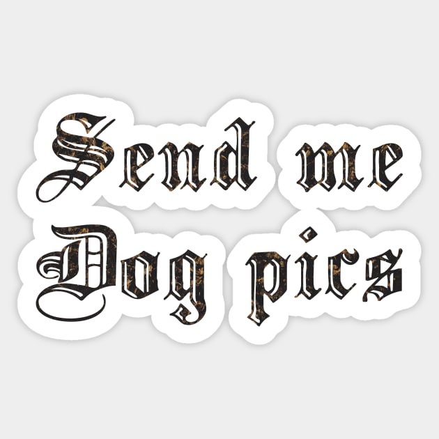 Send Me Dog Pics Sticker by biologistbabe